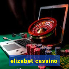 elizabet cassino